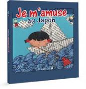 Je m'amuse au Japon