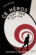 Ce héros n'est pas mon père